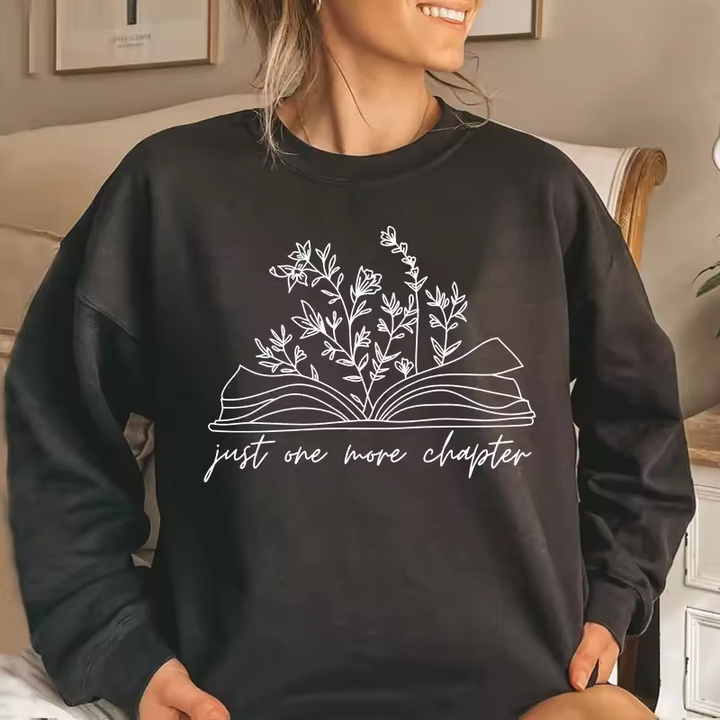 Book Lover Reading Sweatshirt Just One More Chapter Hoodies