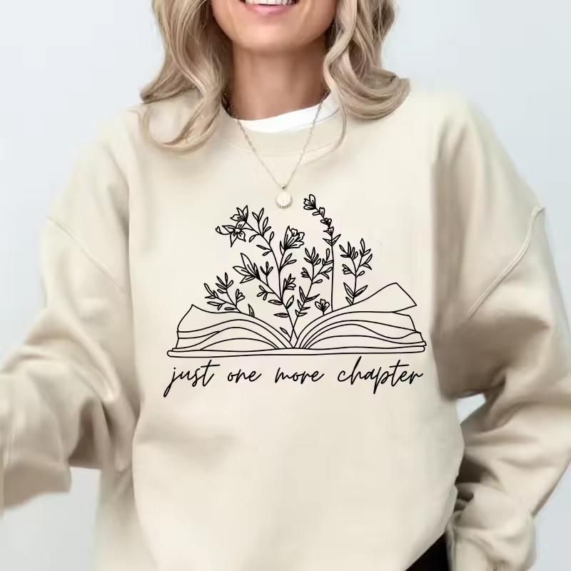 Book Lover Reading Sweatshirt Just One More Chapter Hoodies