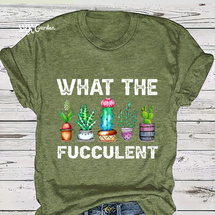 Women's Casual Short Sleeve T-Shirt | "WHAT THE FUCCULENT"